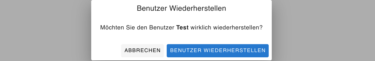 Benutzer Wiederherstellen bestätigen